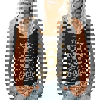 It's My 6Th Golden Birthday 6 Year Old Bday Groovy Women Tank Top - Thegiftio