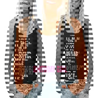 It's Me Hi I'm The Brother Of The Birthday Girl Women Tank Top | Mazezy