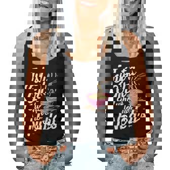 Just A Girl Who Loves Noodles You Love Ramen Noodles Girls Women Tank Top | Mazezy