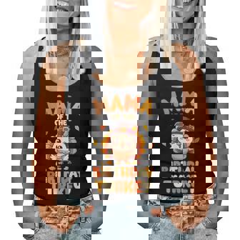 Mama Of The Birthday Turkey Family 1St Birthday Boy Women Tank Top - Thegiftio