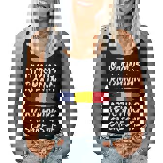 My Mom Is Romanian Nothing Scares Me Romania Flag Women Tank Top - Thegiftio