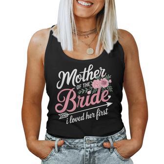 Mother Of The Bride I Loved Her First Women Tank Top - Monsterry