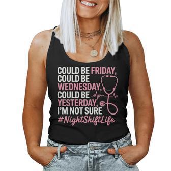 Night Shift Nurse Life Nursing Nightshift Nurse Women Tank Top - Thegiftio UK