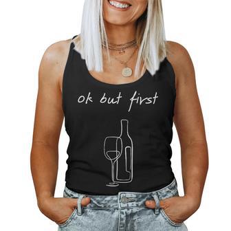 Ok But First Wine Amateur De Boire Duin Minimaliste Et Drôle Débardeur pour femme - Cadeauxyz
