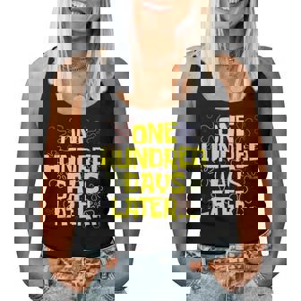 One Hundred Days Later 100Th Day Of School Teacher Student Women Tank Top - Monsterry