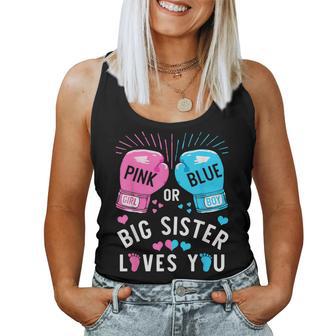 Pink Or Blue Big Sister Loves You Boxing Gender Reveal Party Women Tank Top | Mazezy