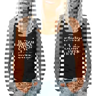 Radicalized By Basic Decency Activism Women Tank Top | Seseable CA