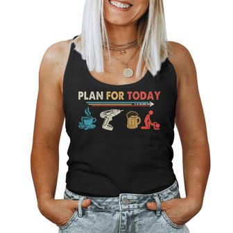 Retro Vintage Plan For Today Power Drill Coffee Beer Lover Women Tank Top - Monsterry