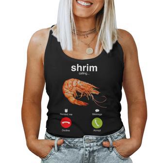 Shrim Está Llamando Mal Escrito Divertido Camarón Llamando Camiseta sin mangas para mujer - Regaloses