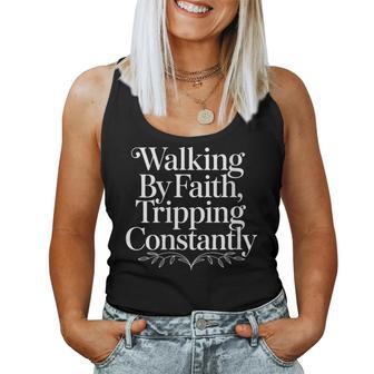 Walking By Faith Tripping Constantly – Christian Women Tank Top | Seseable UK