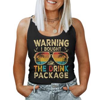 Warning I Bought The Drink Package Family Cruising Women Tank Top - Thegiftio UK
