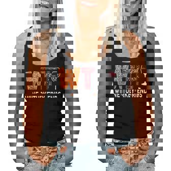 Wtf Wine Turkey Friends Thanksgiving Women Tank Top | Seseable CA