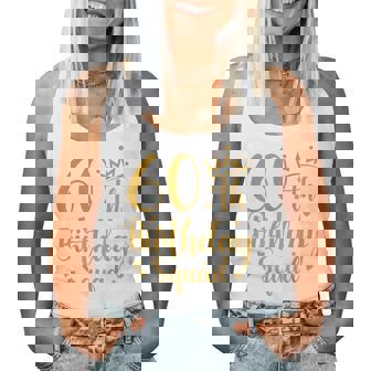 60Th Birthday Squad 60 Years Old Birthday Party Group Women Women Tank Top - Thegiftio