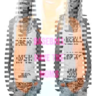 Baseball Players Have The Prettiest Moms Youth Baseball Mom Women Tank Top - Monsterry