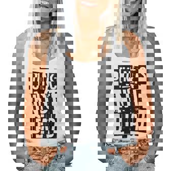 Punks Not Dead -Intage Grunge Punk Is Not Dead Rock Débardeur pour femme - Cadeauxyz