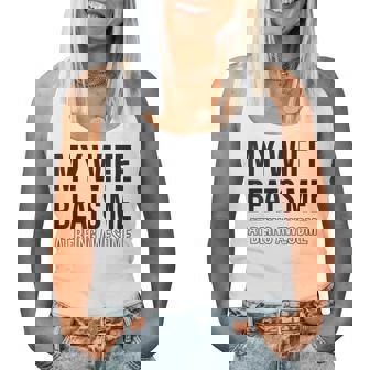 My Wife Beats Me Fun Husband Wife Joke Marriage Couple Humor Women Tank Top - Monsterry