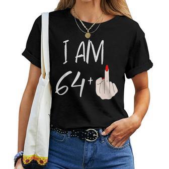 I Am 64 Plus 1 For A 64Th Birthday For Women Women T-shirt | Mazezy