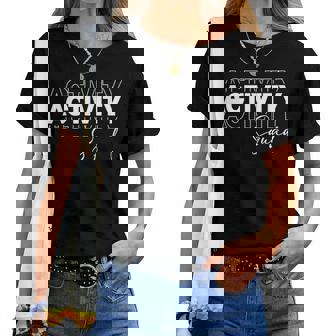 Activity Squad Professional Director Assistant Staff Women Women T-shirt - Thegiftio