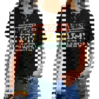 Awesome Like My Daughter Camisas Divertidas Para El Día Del Padre Camiseta de mujer - Regaloses