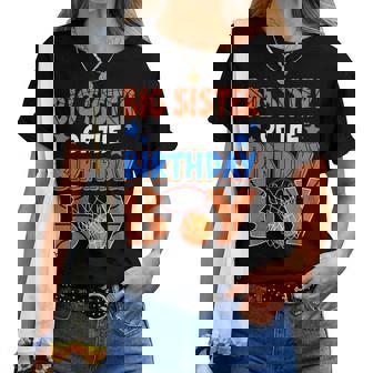 Basketball Big Sister Of The Birthday Boy Family Matching Women T-shirt | Seseable CA