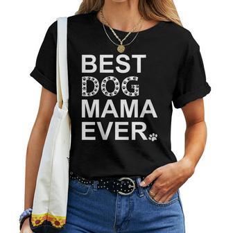 Best Dog Mama Ever Dog Mama For Womendog Mama Cuello Camiseta de mujer - Regaloses