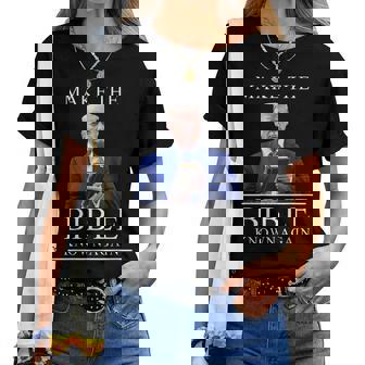 Make The Bible Known Again – President Trump Christian Women T-shirt | Mazezy