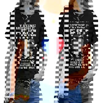 My Boyfriend Is French Girlfriend France Flag T-shirt femme - Cadeauxyz