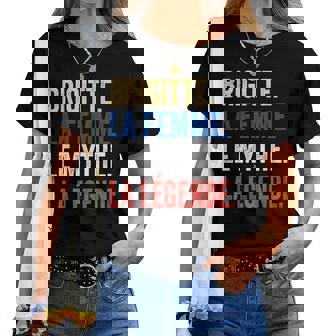 Brigitte La Le Mythe Légende Regalo Para Brigitte Camiseta de mujer - Regaloses