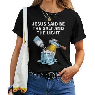 Christian Anti Ice Protest Be The Salt And The Light Women T-shirt - Thegiftio