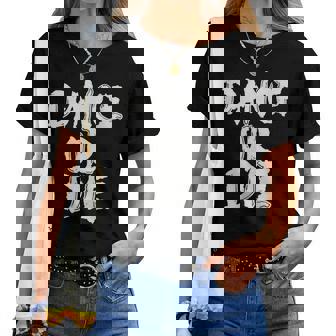 Danse Ou Meurt Mayhem Ball T-shirt femme - Cadeauxyz