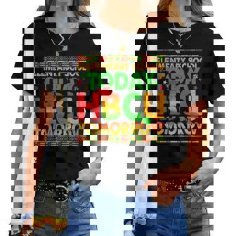 Elementary School Today Hbcu Tomorrow Black History Boy Girl Women T-shirt - Thegiftio