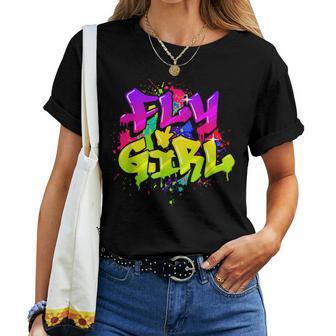 Fly Girl 80S 90S Old School Hip Hop Dance Women T-shirt - Thegiftio