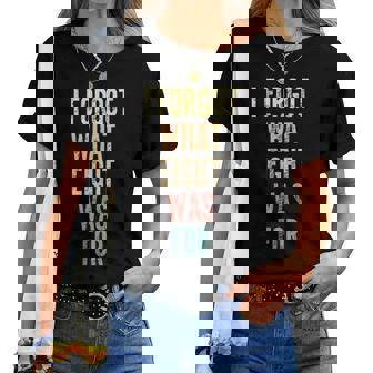 I Forgot What Eight Was For Saying Sarcastic Women T-shirt | Mazezy