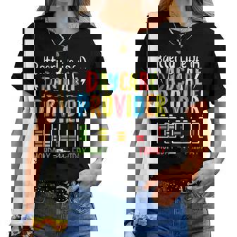 Battery Life Of Daycare Provider Childcare Teacher Women T-shirt | Mazezy