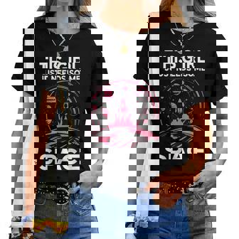 This Girl Just Needs Some Space Astronomy Women T-shirt - Thegiftio