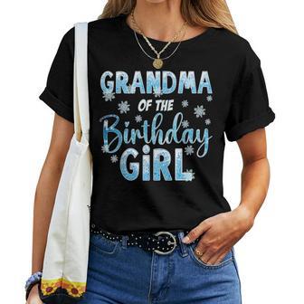 Grandma Of The Birthday Girl Snowflakes Themed Matching Women T-shirt - Thegiftio UK