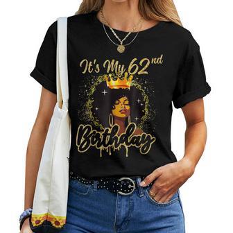 It's My 62Nd Birthday Queen 62 Years Old Crown Gold Women Women T-shirt - Thegiftio UK