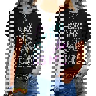 Its Me Hi Im The Birthday Girl Its Me Birthday Taylor Women Women T-shirt | Mazezy