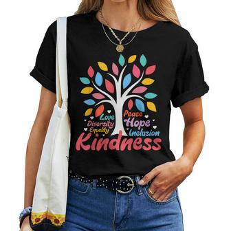 Kindness Peace Equality Love Inclusion Hope Diversity Women Women T-shirt | Mazezy