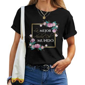La Mejor Abuela Del Mundo La Mejor Abuela Del Mundo Camiseta de mujer - Regaloses