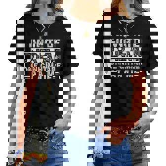 Living The Dream One Nightmare At A Time Sarcastic Sayings Women T-shirt - Thegiftio