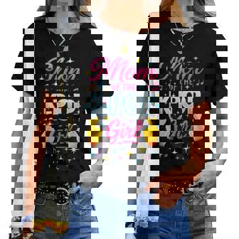 Mom Of The K-Pop Girl Korean Music Women T-shirt | Mazezy