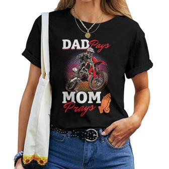 Motocross Dirtbike Dad Pays Mom Prays Women T-shirt - Thegiftio UK