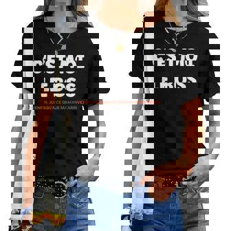 Papa Humour Enfant Chef Maman Drole C'est Moi Le Boss T-shirt femme - Cadeauxyz