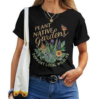 Retro Plant Native Gardens Support Local Wildlife Gardening Women T-shirt - Thegiftio UK