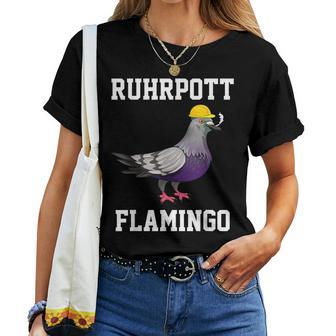 Ruhrpott Flamingo Ruhrgebiet Lustige Taube T-shirt Frauen - Geschenkecke