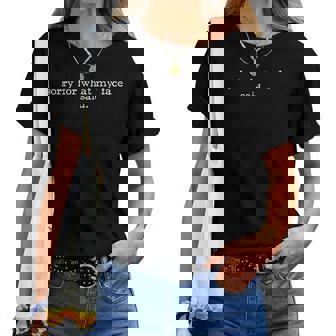 Sarcastic Sorry For What My Face Said Snarky Sassy Women T-shirt | Seseable UK