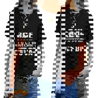 Si Rachel Dit Que C'estrai Fille Humour Prénom Rachel T-shirt femme - Cadeauxyz