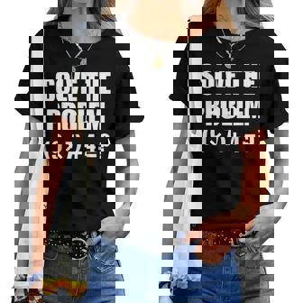 Solve The Problem 67 Meme Six Seven Elementary Math Teacher Women T-shirt | Mazezy