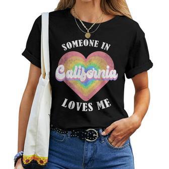Someone In California Loves Me Heart Retro Groovy Women T-shirt - Thegiftio UK